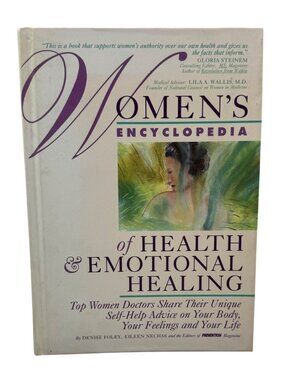 Women's Encyclopedia of Health & Emotional Healing by Denise Foley Eileen Nechas